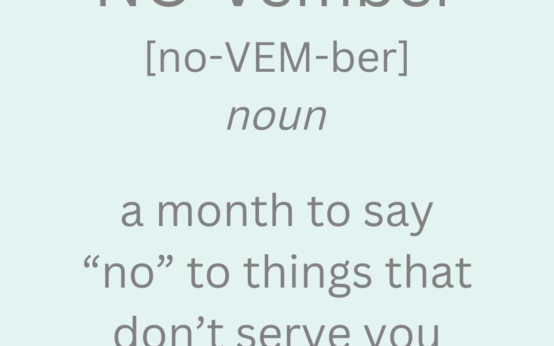 No-vember: 9 Things to Say No to This Month (a funny take on this trend)