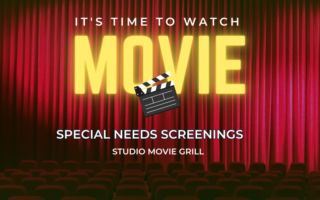 Special Needs Screenings at Studio Movie Grill